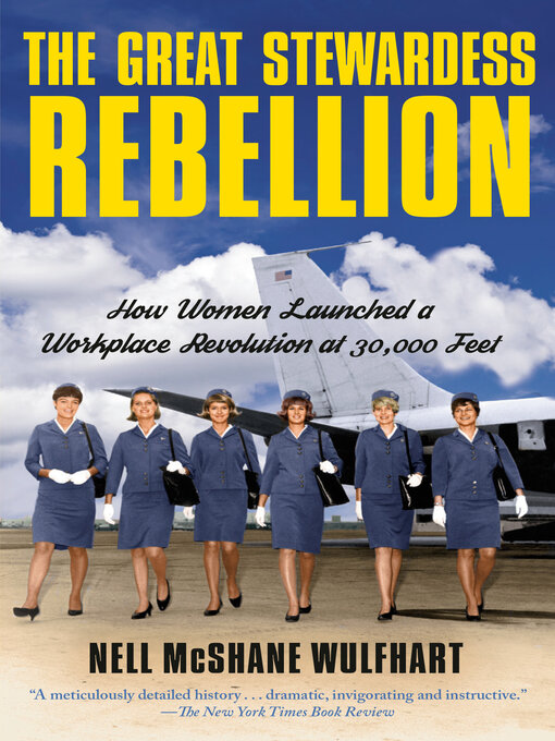Title details for The Great Stewardess Rebellion by Nell McShane Wulfhart - Wait list